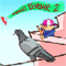 Pigeons Revenge 2
